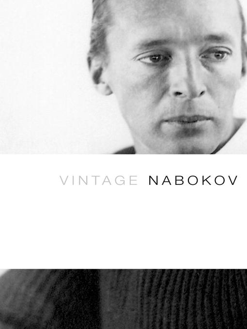 Title details for Vintage Nabokov by Vladimir Nabokov - Available